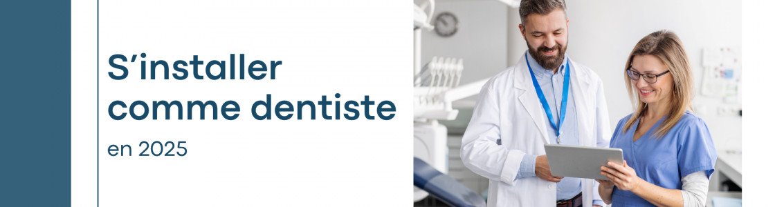 S'installer comme dentiste en 2025